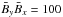 Mathematical equation: \hbox{$\bar B_y {\bar B}_x=100$}