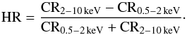 Mathematical equation: \begin{equation} \rm{HR = \frac{CR_{2{-}10\,keV}-CR_{0.5{-}2\,keV}}{CR_{0.5{-}2\,keV}+CR_{2{-}10\,keV}}}\cdot \end{equation}