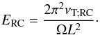 Mathematical equation: \begin{equation} E_{\rm RC}=\frac{2\pi^2\nu_{\rm T;RC}}{\Omega L^2}\cdot \label{def:ERC} \end{equation}