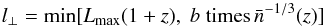 Mathematical equation: \begin{equation} l_{\bot} = {\rm min} [L_{\rm max}(1+z),\;b \ {\rm times}\, \bar{n}^{-1/3}(z)] \end{equation}