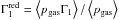 Mathematical equation: \hbox{$\Gamma_{1}^{\mathrm{red}}=\left<p_{\mathrm{gas}}\Gamma_{1}\right>/\left<p_{\mathrm{gas}}\right>$}