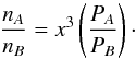 Mathematical equation: \begin{equation} \frac{n_A}{n_B} = x^3 \left(\frac{P_A}{P_B}\right)\cdot \label{Eq:factionOfSources} \end{equation}