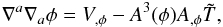 Mathematical equation: \begin{eqnarray} \nabla^a\nabla_a\phi = V_{,\phi} - A^3(\phi) A_{,\phi} \tilde{T}, \label{eq_motion_phi} \end{eqnarray}