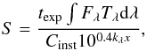 Mathematical equation: \begin{equation} S = \frac{t_{\rm exp}\int F_{\lambda}T_{\lambda} \mathrm{d}\lambda}{C_{\rm inst} 10^{0.4k_{\lambda}x}} \label{eq:conv} , \end{equation}