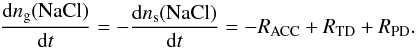 Mathematical equation: \begin{equation} \frac{{\rm d}n_{\rm g}(\rm{NaCl})}{{\rm d}t} = -\frac{{\rm d}n_{\rm s}(\rm{NaCl})}{{\rm d}t} = - R_{\rm{ACC}} + R_{\rm{TD}} + R_{\rm{PD}}. \label{Eq:rate_eqn} \end{equation}