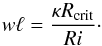 Mathematical equation: \begin{equation} \label{eq:ul} w\ell = \frac{\kappa R_{\rm crit}}{Ri}\cdot \end{equation}