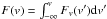 Mathematical equation: \hbox{$F(v) = \int_{-\infty}^{v} F_{v}(v^{\prime}){\rm d}v^{\prime}$}