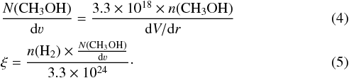Mathematical equation: \begin{eqnarray} \label{ncol} &&\frac{N{\rm{(CH_3OH)}}}{\rm{d\varv}} = \frac{3.3\times10^{18} \times n({\rm CH_3OH})}{{\rm d}V/{\rm d}r} \\ \label{csi2} &&\xi = \frac{{{n({\rm{H_2}})}\times\frac{N(\rm{CH_3OH)}}{{\rm d}\varv}}}{3.3\times10^{24}} \cdot \end{eqnarray}