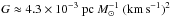 Mathematical equation: \hbox{$G\approx4.3\times10^{-3}~{\rm pc}~M_{\odot}^{-1}~({\rm km\,s}^{-1})^2$}
