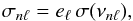Mathematical equation: \begin{eqnarray} \sigma_{n\l} = e_{\l}\,\sigma(\nu_{n\l}), \label{eq:sigl} \end{eqnarray}