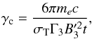 Mathematical equation: \begin{eqnarray} \gamma _{\rm c}=\frac{6\pi m_{e}c}{\sigma _{\rm T}\Gamma _{3}B_{3}^{\prime 2}t}, \end{eqnarray}