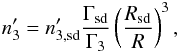 Mathematical equation: \begin{eqnarray} n_{3}^{\prime }=n_{3\text{,sd}}^{\prime }\frac{\Gamma _{\text{sd}}}{\Gamma _{3}}\left( \frac{R_{\text{sd}}}{R}\right) ^{3}, \end{eqnarray}