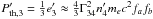 Mathematical equation: \hbox{$P_{\text{th,3}}^{\prime }=\frac{1}{3}e_{3}^{\prime }\approx \frac{4}{3}\Gamma _{34}^{2}n_{4}^{\prime }m_{e}c^{2}f_{a}f_{b}$}