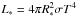 Mathematical equation: \hbox{$L_*=4\pi R_*^2\sigma T^4$}
