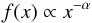 Mathematical equation: \begin{equation} \label{eqn:powerlaw} f(x) \propto x^{-\alpha} \end{equation}