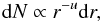 Mathematical equation: \begin{equation} \mathrm{d}N \propto r^{-u} \mathrm{d}r , \label{EQ_4} \end{equation}