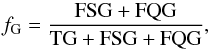 Mathematical equation: \begin{equation} {f_{\rm G}=\rm \frac{FSG+FQG}{TG+FSG+FQG}} , \label{Eq: contamination} \end{equation}