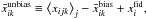 Mathematical equation: \hbox{$\bar x_{ik}^{\text{unbias}}\equiv \big<x_{ijk}\big>_{j}-\bar x_{ik}^{\text{bias}}+x_i^{\text{fid}},$}