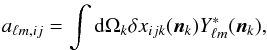 Mathematical equation: \begin{eqnarray} a_{\ell m,ij}=\int {\rm d}\Omega_{k}\delta x_{ijk}(\boldsymbol{n}_{k})Y_{\ell m}^{\ast}(\boldsymbol{n}_{k}), \end{eqnarray}