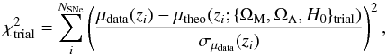 Mathematical equation: \appendix \setcounter{section}{1} \begin{eqnarray} \chi^2_{\text{trial}}=\sum^{N_{\text{SNe}}}_{i} \left( {\mu_{\text{data}}(z_i) -\mu_{\text{theo}}(z_i;\{\Omega_{\rm M},\Omega_{\Lambda}, H_{0}\}_{\text{trial}})} \over {\sigma_{\mu_{\text{data}}}(z_i)}\right)^2, \end{eqnarray}