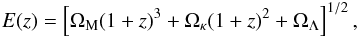Mathematical equation: \begin{eqnarray} E(z) =\left[\Omega_{\rm M}(1+z)^3+\Omega_{\kappa}(1+z)^2+\Omega_{\Lambda}\right]^{1/2} , \end{eqnarray}