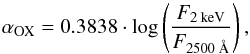 Mathematical equation: \begin{equation} \alpha_\text{OX}=0.3838 \cdot \log \left( \frac{F_\text{2~keV}}{F_\text{2500~\AA}}\right), \end{equation}
