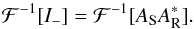 Mathematical equation: \begin{equation} \mathcal{F}^{-1} [I_-] = \mathcal{F}^{-1} [A_{\rm S} A_{\rm R}^{\ast}]. \label{Im} \end{equation}