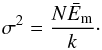 Mathematical equation: \begin{equation} \label{eq:sigma2} \sigma^2=\frac{N\bar{E}_{\rm m}}{k}\cdot \end{equation}