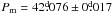 Mathematical equation: \hbox{$P_{\rm m} = 42\fd076 \pm 0\fd017$}