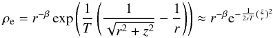Mathematical equation: \begin{equation} \rho_{\rm e}=r^{-\beta} \exp \left({1 \over T} \left({1 \over \sqrt{r^2+z^2}} - {1 \over r} \right) \right) \approx r^{-\beta} {\rm e}^{ -{1\over 2rT} ({z \over r})^2 } \label{rho3D} \end{equation}