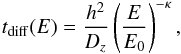 Mathematical equation: \begin{equation} t_{\mathrm{diff}}(E) = \frac{h^2}{D_{z}}\left(\frac{E}{E_0}\right)^{-\kappa}, \label{eq:energyDiff} \end{equation}