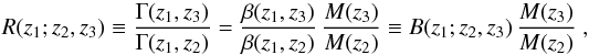 Mathematical equation: \begin{equation} R(z_1;z_2,z_3)\equiv {\Gamma(z_1,z_3)\over \Gamma(z_1,z_2)} ={\beta(z_1,z_3)\over \beta(z_1,z_2)}\,{M(z_3)\over M(z_2)} \equiv B(z_1;z_2,z_3)\,{M(z_3)\over M(z_2)}\;, \label{eq:4} \end{equation}