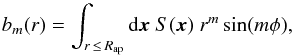 Mathematical equation: \begin{equation} b_m(r) = \int_{r \,\le\, R_{\rm ap}} {\rm d}\vec{x} ~S(\vec{x}) ~r^m \sin (m\phi), \end{equation}