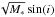 Mathematical equation: \hbox{$\sqrt{M_*} \sin(i)$}