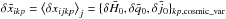 Mathematical equation: \hbox{$\delta \bar x_{ikp}=\big<\delta x_{ijkp}\big>_j=\{\delta \bar H_0,\delta \bar q_0, \delta \bar j_0\}_{kp,\text{cosmic\_var}}$}