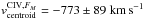 Mathematical equation: \hbox{$v_{\rm centroid}^{{\rm CIV},F_{M\mu}+F_M} =\unit{-798 \pm 50}{km\,s^{-1}}$}