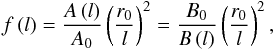 Mathematical equation: \begin{equation} \label{eq:expans_profile} f\left(l\right) = \frac{A\left(l\right)}{A_0} \left(\frac{r_0}{l}\right)^2 = \frac{B_0}{B\left(l\right)} \left(\frac{r_0}{l}\right)^2 , \end{equation}
