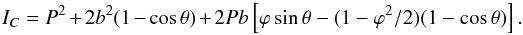 Mathematical equation: \begin{equation} I_C = P^2 +2b^2(1 - \cos\theta) + 2Pb \left [\varphi \sin\theta - (1 - \varphi^2/2)(1 - \cos\theta) \right ] . \label{eq:intensity_C_small_wfe} \end{equation}