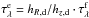 Mathematical equation: \hbox{$\tau_{\lambda}^\mathrm{e}=h_{R,\text{d}}/h_{z,\text{d}} \cdot \tau_{\lambda}^\mathrm{f}$}