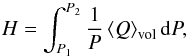 Mathematical equation: \begin{equation} H = \int_{P_1}^{P_2} \frac{1}{P} \left< Q \right>_{\rm vol} {\rm d} P, \end{equation}