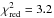 Mathematical equation: \hbox{$\chi^2_{\rm red}=3.2$}