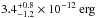 Mathematical equation: \hbox{$3.4^{+0.8}_{-1.2}\times 10^{-12}~\rm erg$}