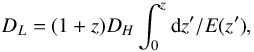 Mathematical equation: \begin{equation} D_{L}=(1+z)D_{H}\int^{z}_{0}{\rm d}z'/E(z'), \end{equation}