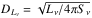 Mathematical equation: \hbox{$D_{L_{\nu}}=\sqrt{L_{\nu}/4\pi S_{\nu}}$}