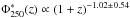 Mathematical equation: \hbox{$\Phi^*_{250}(z)\propto(1+z)^{-1.02\pm0.54}$}