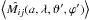 \hbox{$\left\langle \hat{M_{ij}}(a,\lambda, \vartheta', \varphi')\right\rangle$}