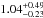 \hbox{$1.04^{+0.49}_{-0.23}\,$}