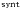 \hbox{${}_{synt}$}
