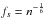 \hbox{$f_s = n^{-\frac{1}{6}}$}