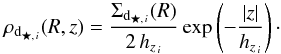 \begin{equation} \label{eq:rho_thin_thick} \rho_{\mathrm{d}_{\bigstar,\,i}}(R,z)=\frac{\Sigma_{\mathrm{d}_{\bigstar,\,i}}(R)}{2\, h_{z_{\,i}}}\exp\left(-\frac{|z|}{h_{z_{\,i}}}\right)\cdot \end{equation}